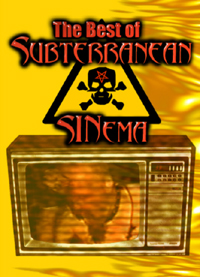The Best of Subterranean SINema