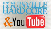 Louisville Hardcore on YouTube